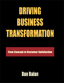 Book: Driving Business Transformation: ISBN: 0615120318